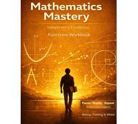 MATHEMATICS MASTERY: FUNCTIONS