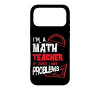 Mathematics Math I'm a Math Teacher of Course I Have Problem Case for iPhone 17 Pro Max