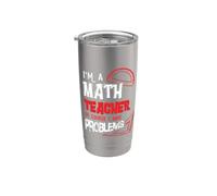 Mathematics Math I'm a Math Teacher of Course I Have Problem Stainless Steel Insulated Tumbler