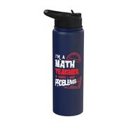 Mathematics Math I'm a Math Teacher of Course I Have Problem Stainless Steel Insulated Water Bottle