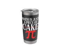 Mathematics Math is Just A Piece of Cake Math Teacher Pi Day Stainless Steel Insulated Tumbler