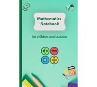 Mathematics Notebook for Elementary School: Grid Composition, Quad ruled 5x5, Math and Science