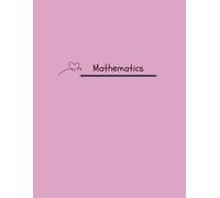 Mathematics Notebook for Students: A Modern Notebook for Class Notes, Homework, Formulas and Study