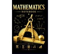 Mathematics Notebook: Grid Notebook for Mathematics, Algebra, Geometry, Calculus, Trigonometry, Statistics & STEM Studies