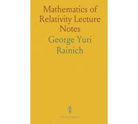 Mathematics of Relativity Lecture Notes