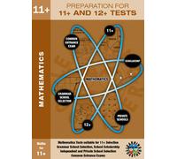 Mathematics: Preparation for 11+ and 12+ Tests