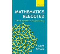 Mathematics Rebooted: A Fresh Approach to Understanding