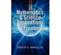 Mathematics & Science Applications & Frontiers