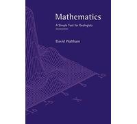 Mathematics Second Edition: A Simple Tool for Geologists