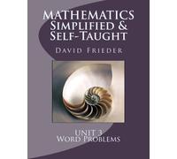 Mathematics - Simplified & Self-Taught: Unit 3: Word Problems