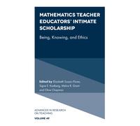 Mathematics Teacher Educators' Intimate Scholarship : Being, Knowing, and Ethics