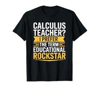 Mathematics Teacher, I Prefer The Term Educational Rockstar T-Shirt