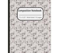 Mathematics Themed Composition Notebook: 110 pages, Wide Ruled, 7.5 x 9.25 inches