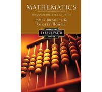 Mathematics Through the Eyes of Faith (Through the Eyes of Faith Series)