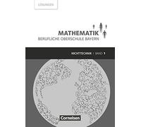 Mathematik Band 1 (FOS 11 / BOS 12) - Beruflic, Altrichter, Fielk, Ioffe, K.