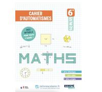 Mathématiques 6e 2026 - cahier d'automatismes