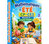 Mathématiques d’Été CP-CE2: Mesures & Compter l’Argent - Cahier d’Activités Progressif pour Enfants (8-9 ans) Exercices ludiques et progressifs pour ... - Idéal pour réviser pendant les vacances