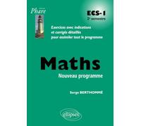 Mathématiques ECS-1 2e semestre: Exercices avec indications et corrigés détaillés pour assimiler tout le programme (Phare)