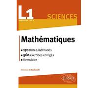 Mathématiques L1 : le cours en 170 fiches-méthodes et 540 exercices corrigés