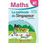 Mathématiques MS (2025) - Méthode de Singapour - Guide pédagogique