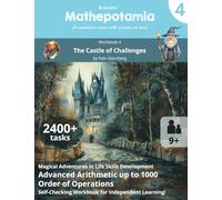 Mathepotamia Workbook 4: The Castle of Challenges | Advanced Arithmetic up to 1000 | Order of Operations | Self-Checking Math Practice Book 4th Grade (Mathepotamia Math Adventures)
