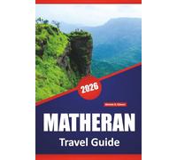 MATHERAN TRAVEL GUIDE 2026: Top Things to Do, Scenic Walks, Viewpoints, Local Markets, Adventure Activities, and Travel Tips in India’s Hill Station