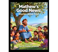 Mathew's Good News, Stories Jesus Told