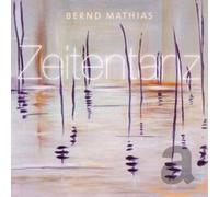 Mathias, Bernd - Zeitentanz