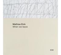 Mathias Eick When We Leave (CD) Album (Jewel Case) (US IMPORT)