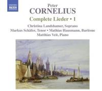 Landsahmer:Schafer:Veit - Cornelius: Complete Songs Vol 1