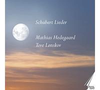 Mathias Hedegaard; Tove Lonskov - Schubert Lieder