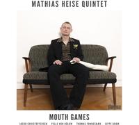 Mathias Heise - Mouth Games