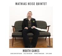 Mathias Heise - Mouth Games