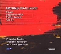 Arditti String Quartet, Ensemble Modern – Furioso, Gegen Unendlich, Fugitive Beaute, Apo Do – Kairos