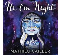 Mathieu Cailler Hi, I'm Night N/A Book Mathieu Cailler Multicolor