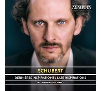Mathieu Gaudet - Schubert: The Complete Sonatas And Major Piano Works: Volume 2 - Late Inspirations