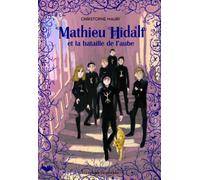 Mathieu Hidalf et la bataille de l'aube: 4