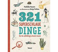 Mathilda Masters Louize Perdie 321 superschlaue Dinge, die du unbed (Paperback)
