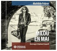 Mathilde Febrer - Milou En Mai, Hommage À Stéphane Grappelli