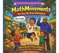 MathMovements The Day My Brain Multiplied