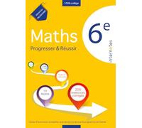 Maths 6e - Progresser & réussir (Tous les maths au collège - Progresser & réussir - Internotes)