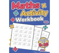 Maths Activity Workbook For Kids Ages 8-10: Perfect For Home Learning | Addition, Subtraction, Multiplication, and Division | 100 Timed Maths Test ... KS2 Large Print | Paperback (Maths For Kids)