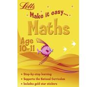 Maths Age 10-11 (Letts Make It Easy)
