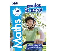 Maths Age 7-8 (Letts Make It Easy)
