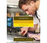 Maths and English for Automotive: Functional Skills by Andrew Spencer (2013-01-23)