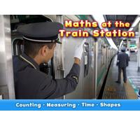 Maths at the Train Station (Maths at Work)