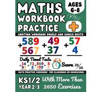 Maths Book Year 2-3, Ks1 - KS2, Addition Maths Workbook Suitable for Kids Ages 6-8 Years Old, 2 Digit - 3 Digit, Learn to Add, Grades 1-2