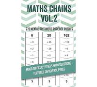 Maths Chains Volume 2: 270 fun mental arithmetic puzzles