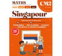 Maths CM2 - La Méthode de Singapour : Résolution de Problèmes: Cahier d'exercices n°2: 100 défis vers la 6e - Nouveaux Programmes - Pourcentages, proportionnalité, fractions du reste et équations