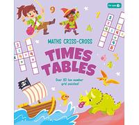 Maths Criss-Cross Times Tables: Over 80 Fun Number Grid Puzzles!